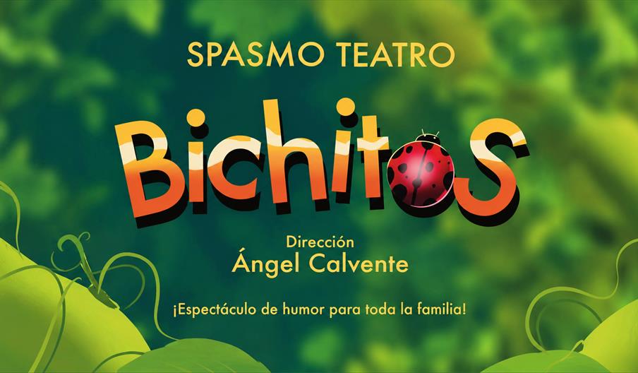 Bichitos espectáculo